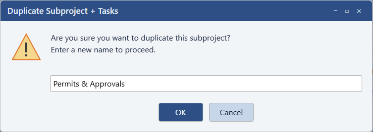 Duplicate Subproject + Tasks confirmation dialog prompting for a new name